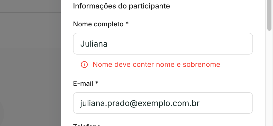 O nome precisa ter nome e sobrenome. Sem isso, o botão Salvar não libera.