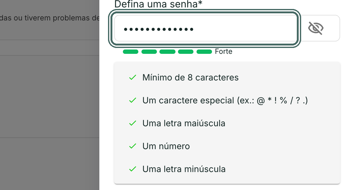 A cada requisito cumprido aparece um visto verde e a barra de força sobe para Forte.
