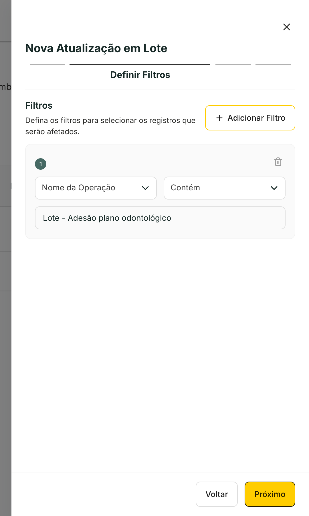 Definir Filtros: cada filtro tem Campo, Operador e valor. Aqui, operações cujo nome contém um texto.