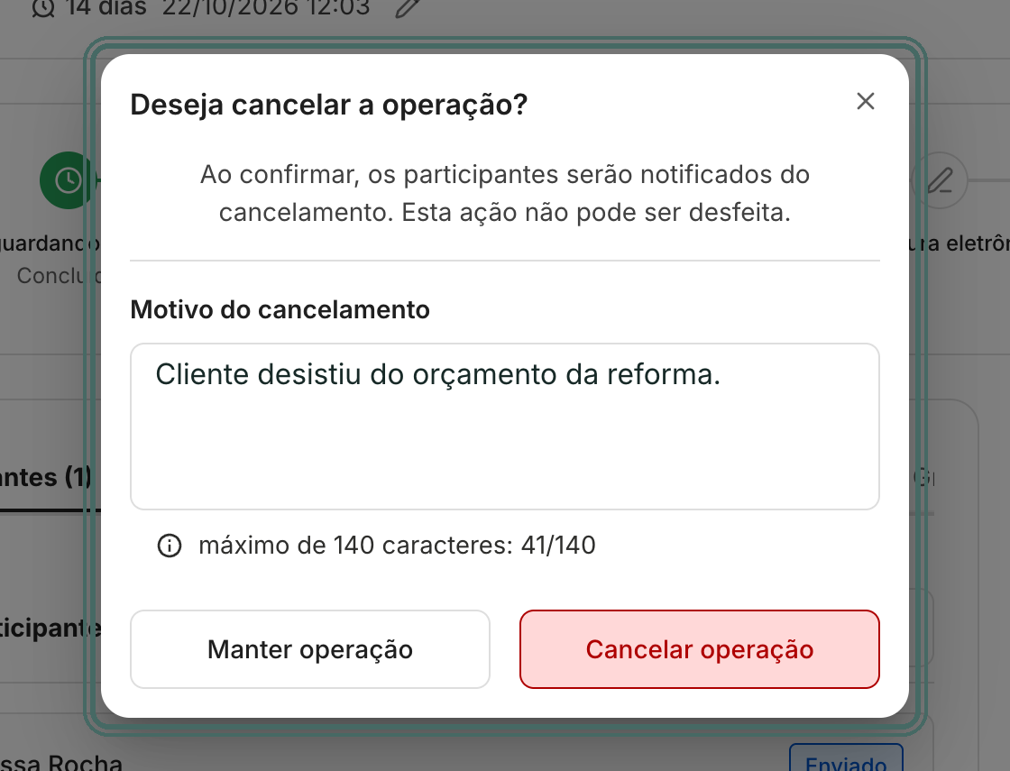 Escreva o motivo, com 10 a 140 caracteres, e clique em Cancelar operação.