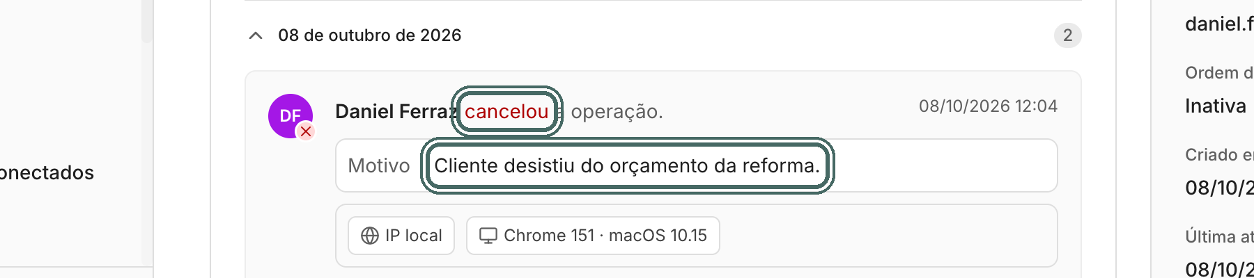 O feed registra quem cancelou, quando e o motivo.