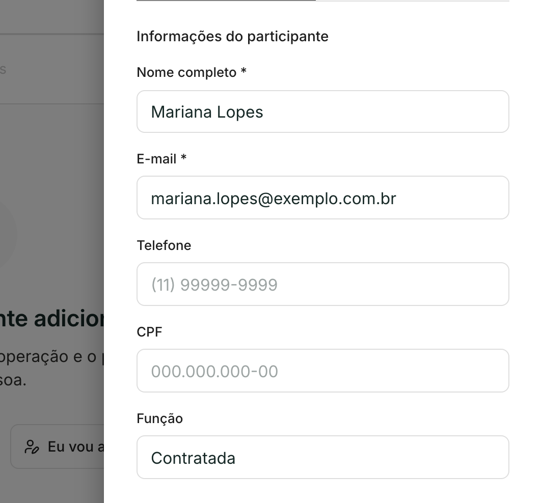 Nome completo e e-mail são obrigatórios. Função é texto livre, do jeito que fizer sentido para você.