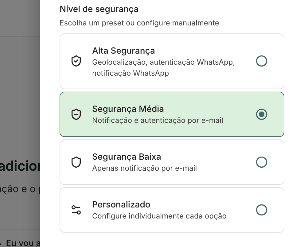 Os presets ajustam de uma vez a autenticação, a geolocalização e o canal de aviso.