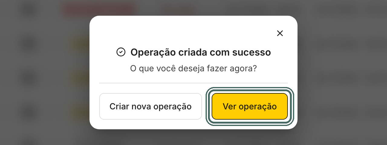 A tela de sucesso leva direto para a operação recém-criada.