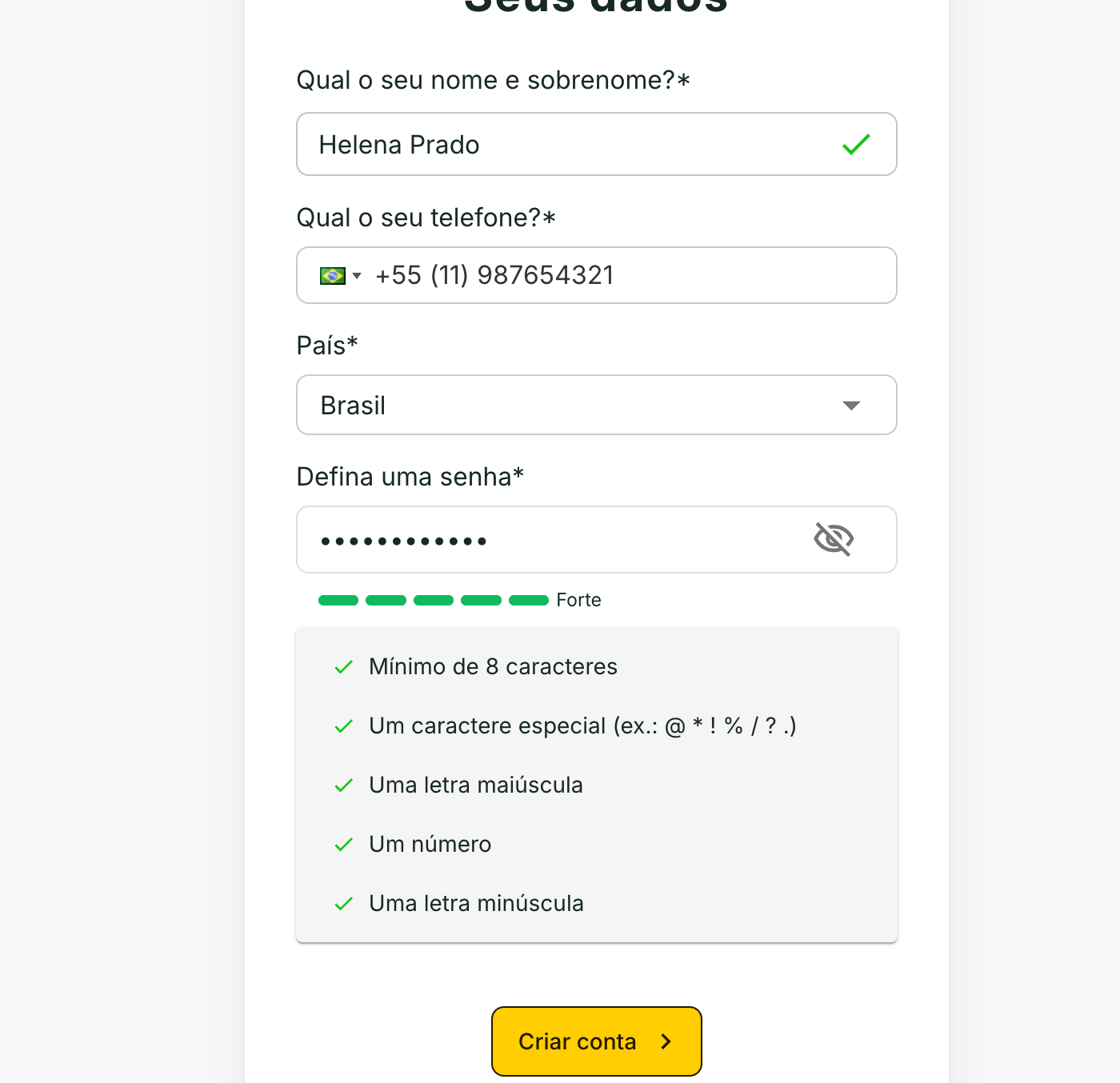 A barra de força chega a Forte quando a senha cumpre os cinco requisitos.