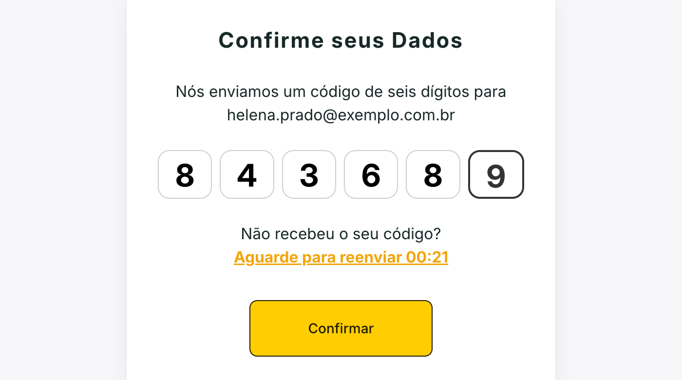 O código vai para o e-mail informado no cadastro.