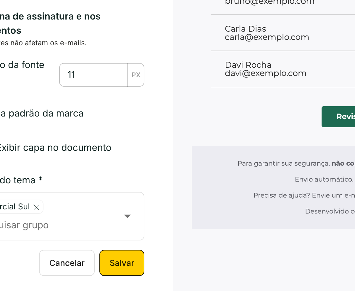 Fonte, tema padrão, capa e grupos valem para a página de assinatura e os documentos.