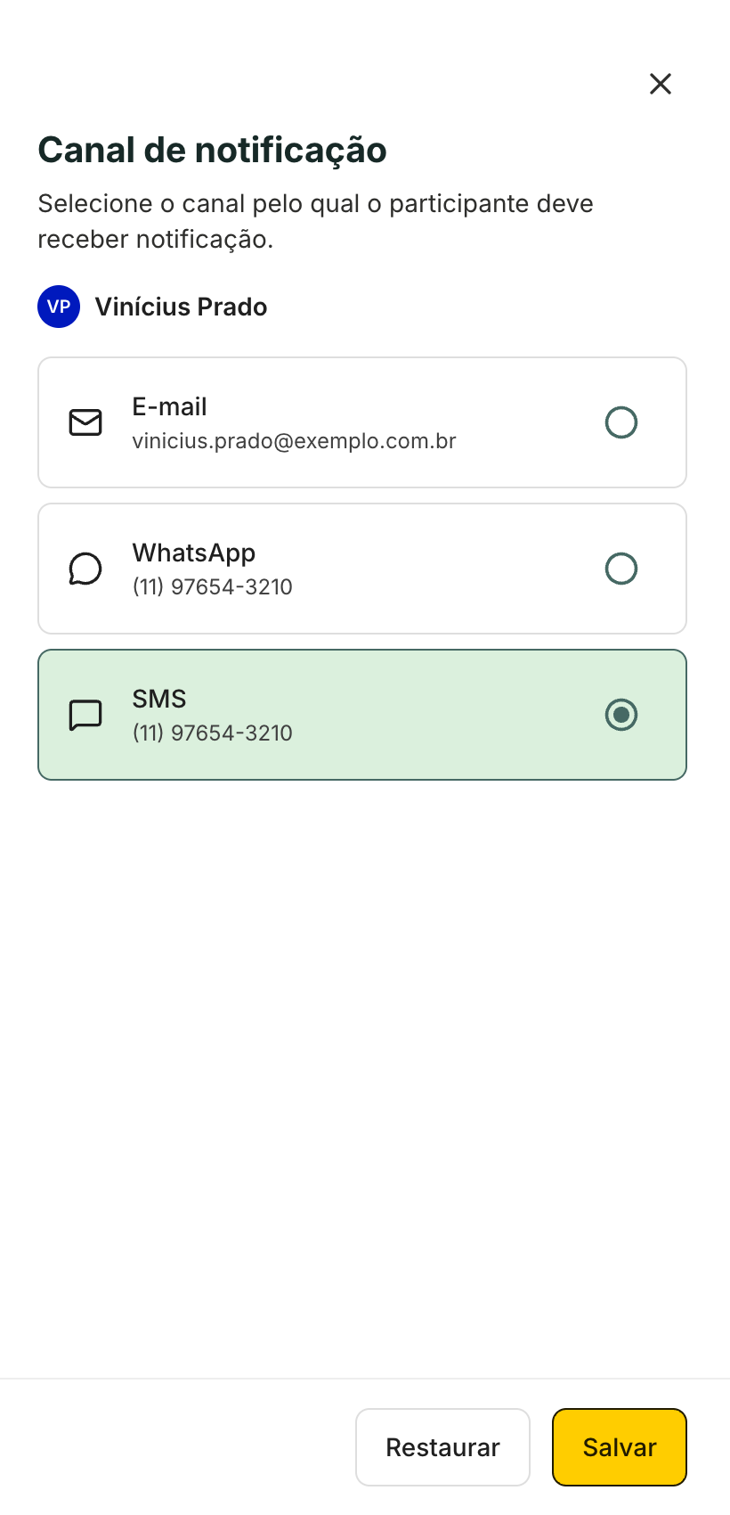 No painel Canal de notificação, cada canal mostra o e-mail ou o telefone que será usado.