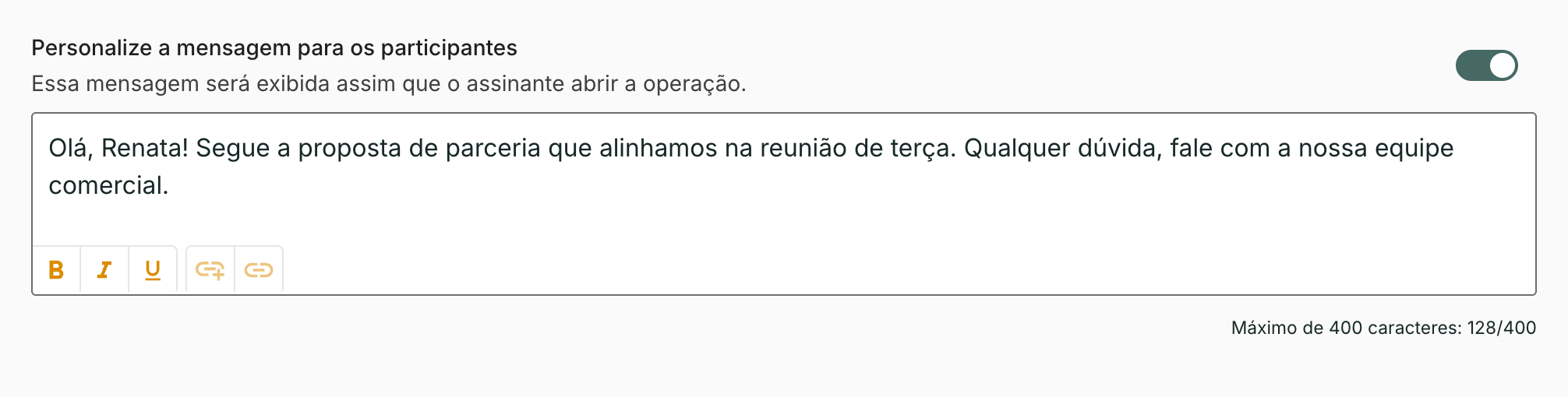 Escreva a mensagem no campo que aparece. O limite é de 400 caracteres.