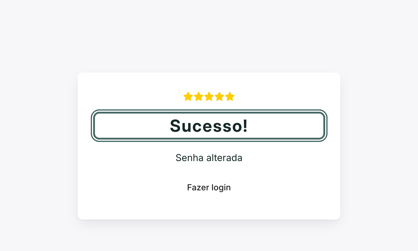 A tela confirma a troca e o botão Fazer login leva de volta à entrada.