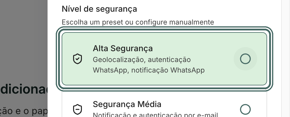 O nível Alta Segurança já liga a geolocalização junto com o código e a notificação por WhatsApp.