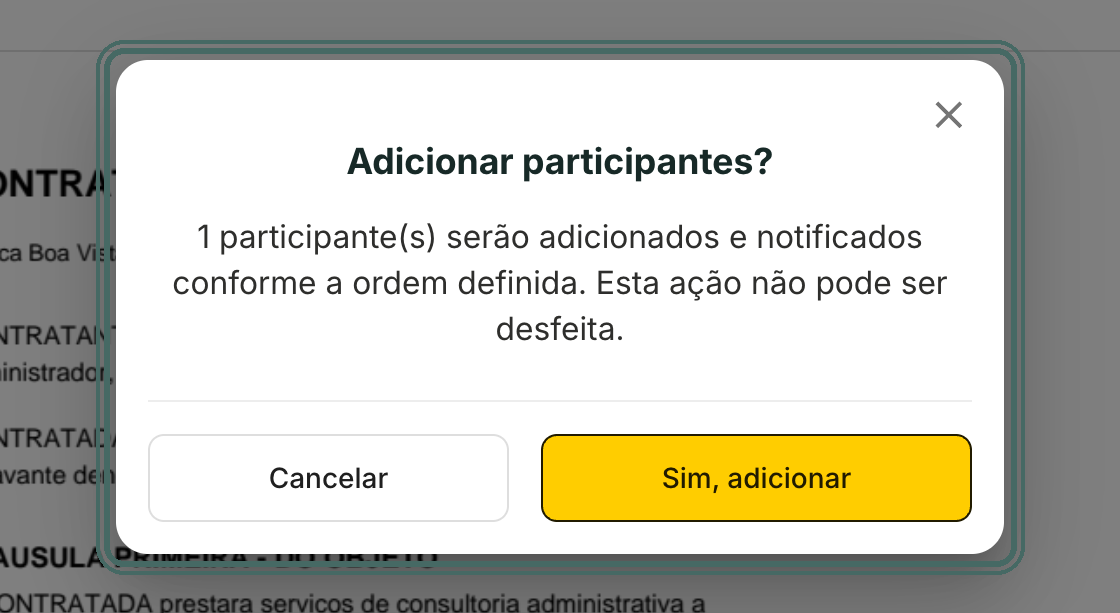 Confirme a inclusão. O participante novo recebe o link pelo canal escolhido.