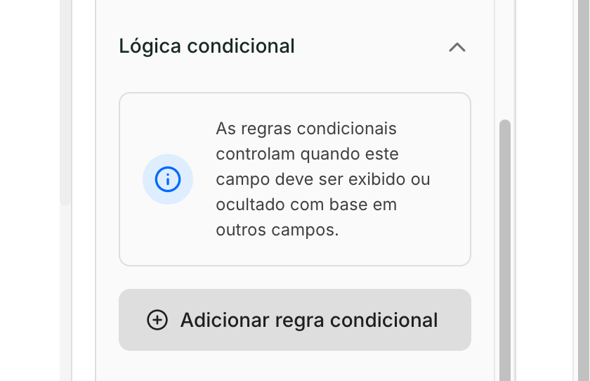 A seção Lógica condicional explica o que a regra faz e traz o botão para adicionar.