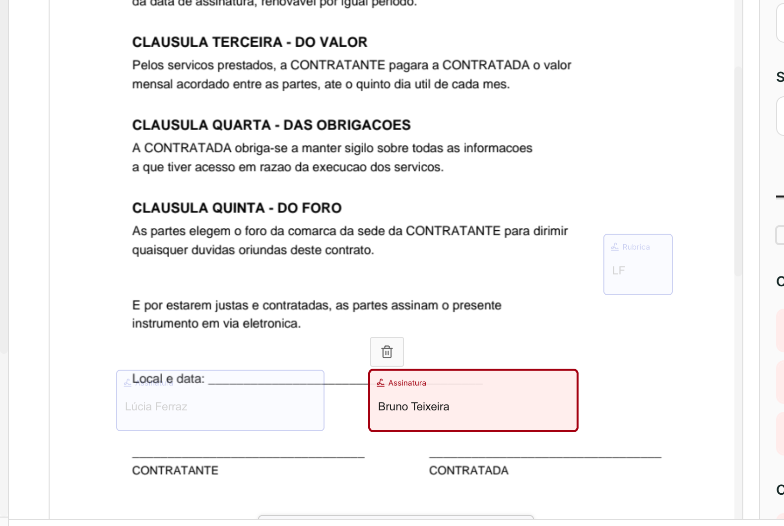 Cada participante tem uma cor. Assim você confere de relance quem assina onde.