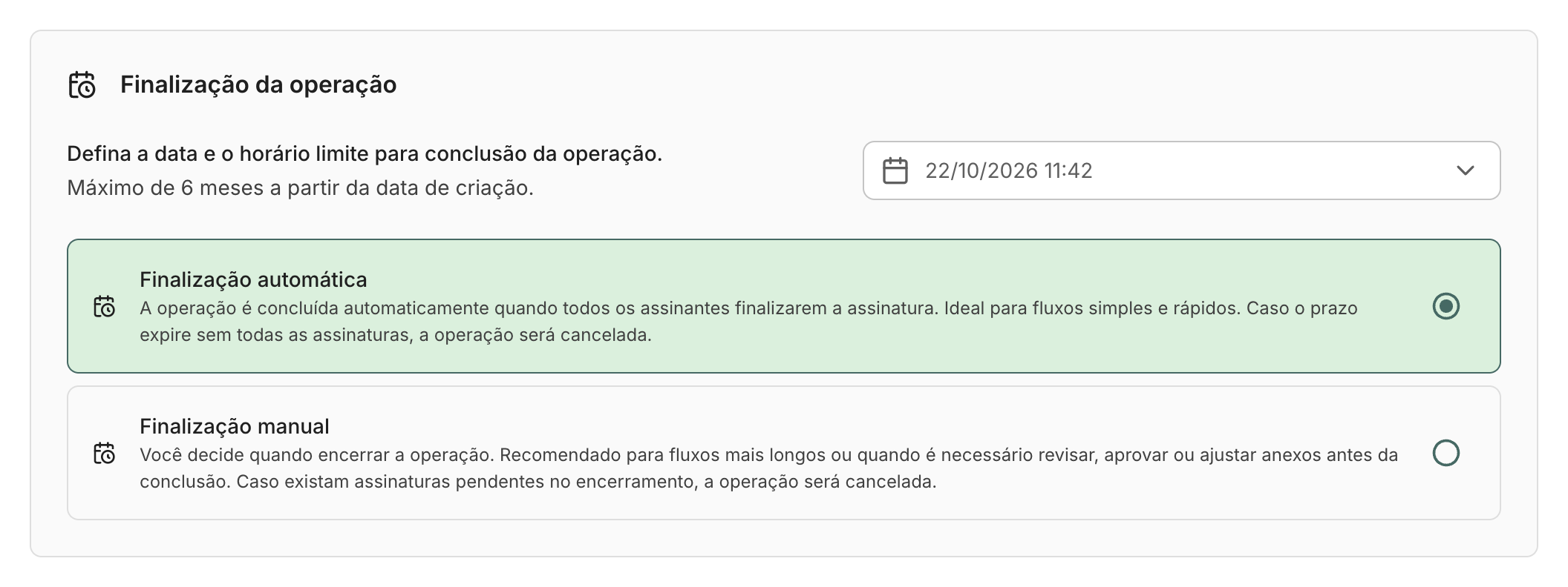 A data limite já vem com 14 dias a partir de hoje. O máximo é 6 meses.