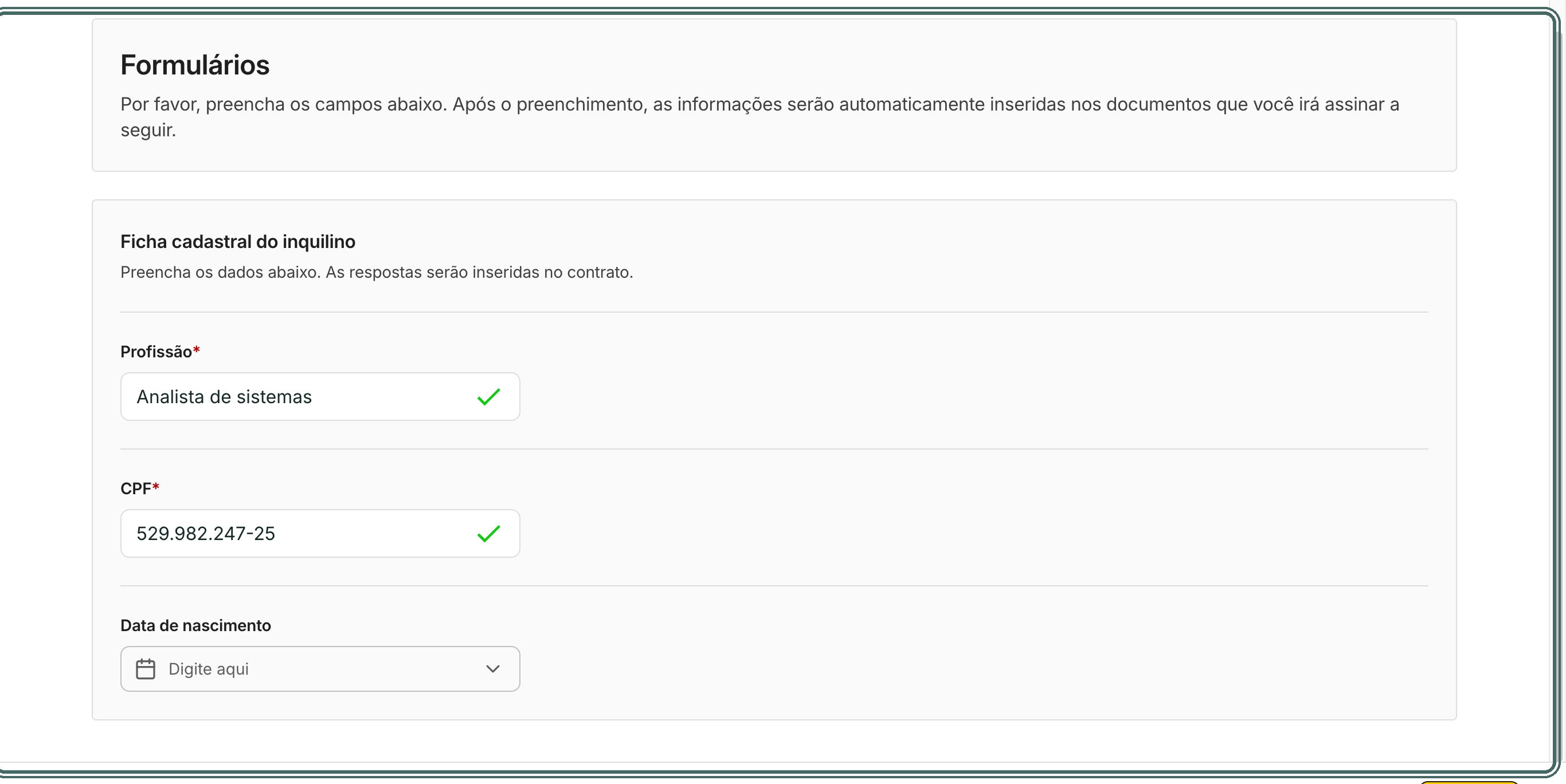 Preencha os campos. Os marcados com asterisco são obrigatórios, e o CPF é conferido.