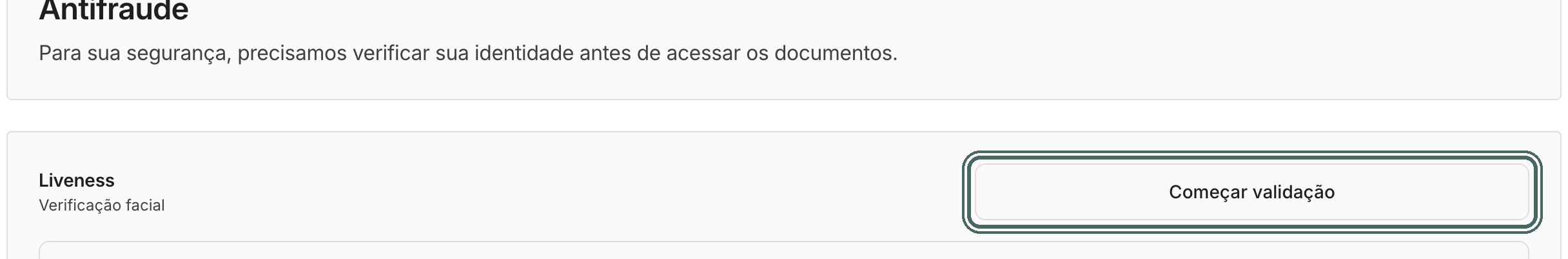 Antes de ver o documento, o assinante passa pela etapa Antifraude e clica em Começar validação.