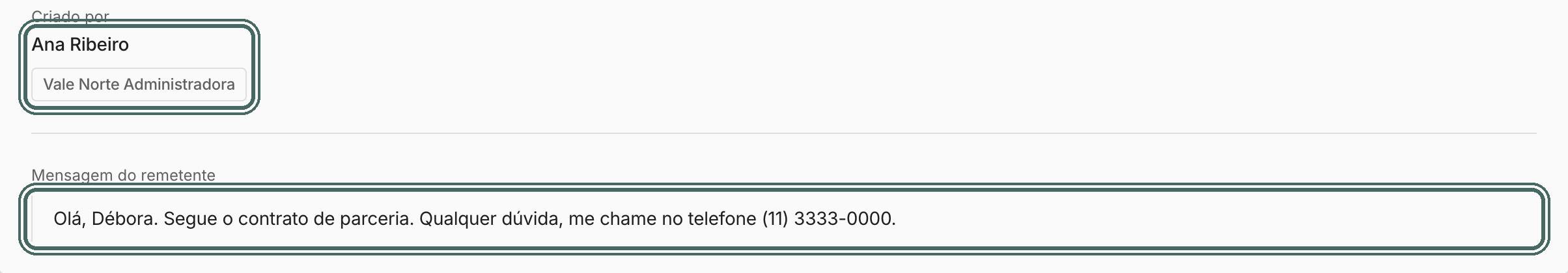 O nome de quem enviou, a empresa e a mensagem ficam na primeira tela. É com essa pessoa que você fala para não assinar.