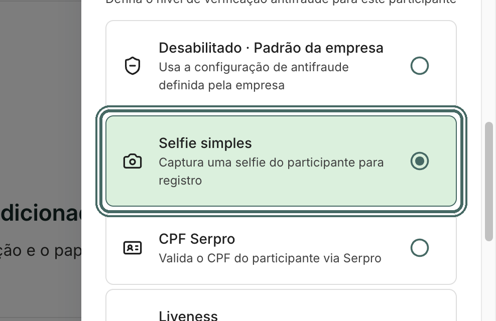 No campo Antifraude do participante, marque Selfie simples e confirme a troca.