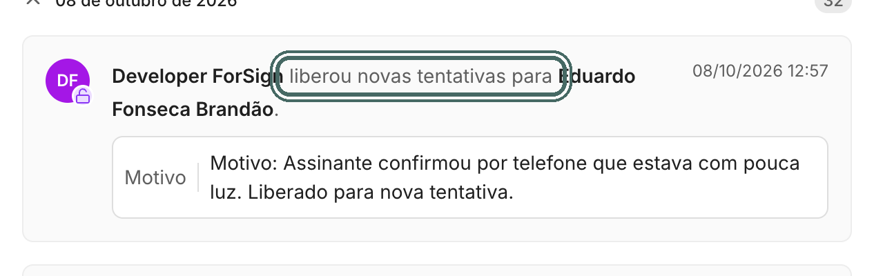 O feed mostra quem liberou novas tentativas e a justificativa.
