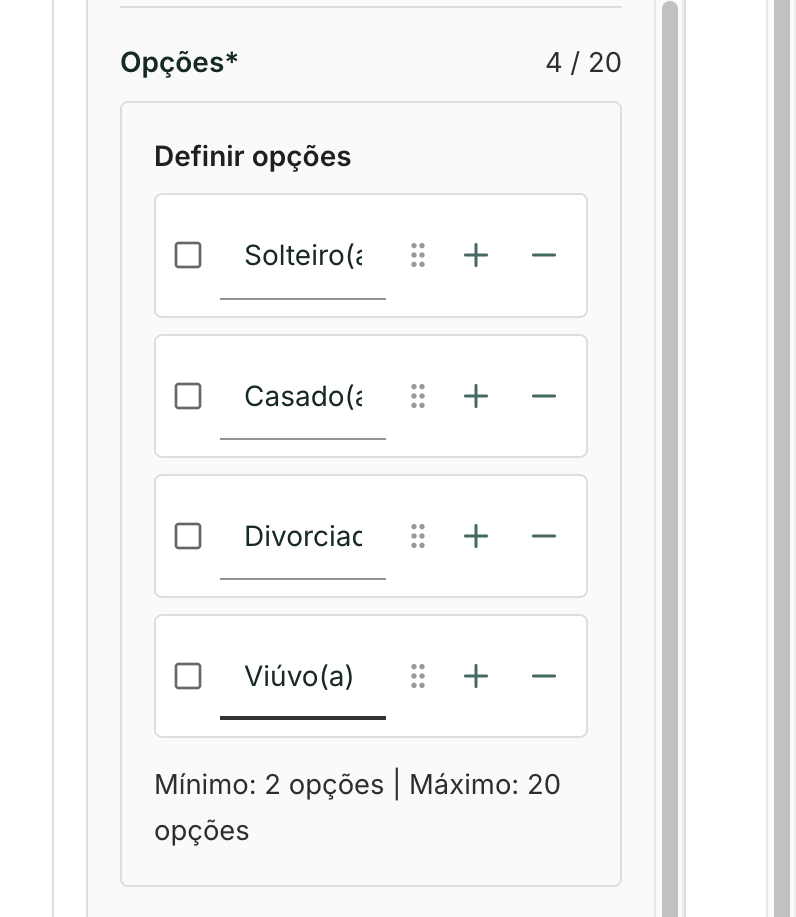 Dropdown, Checkbox e Radio pedem as opções de resposta, de 2 a 20.
