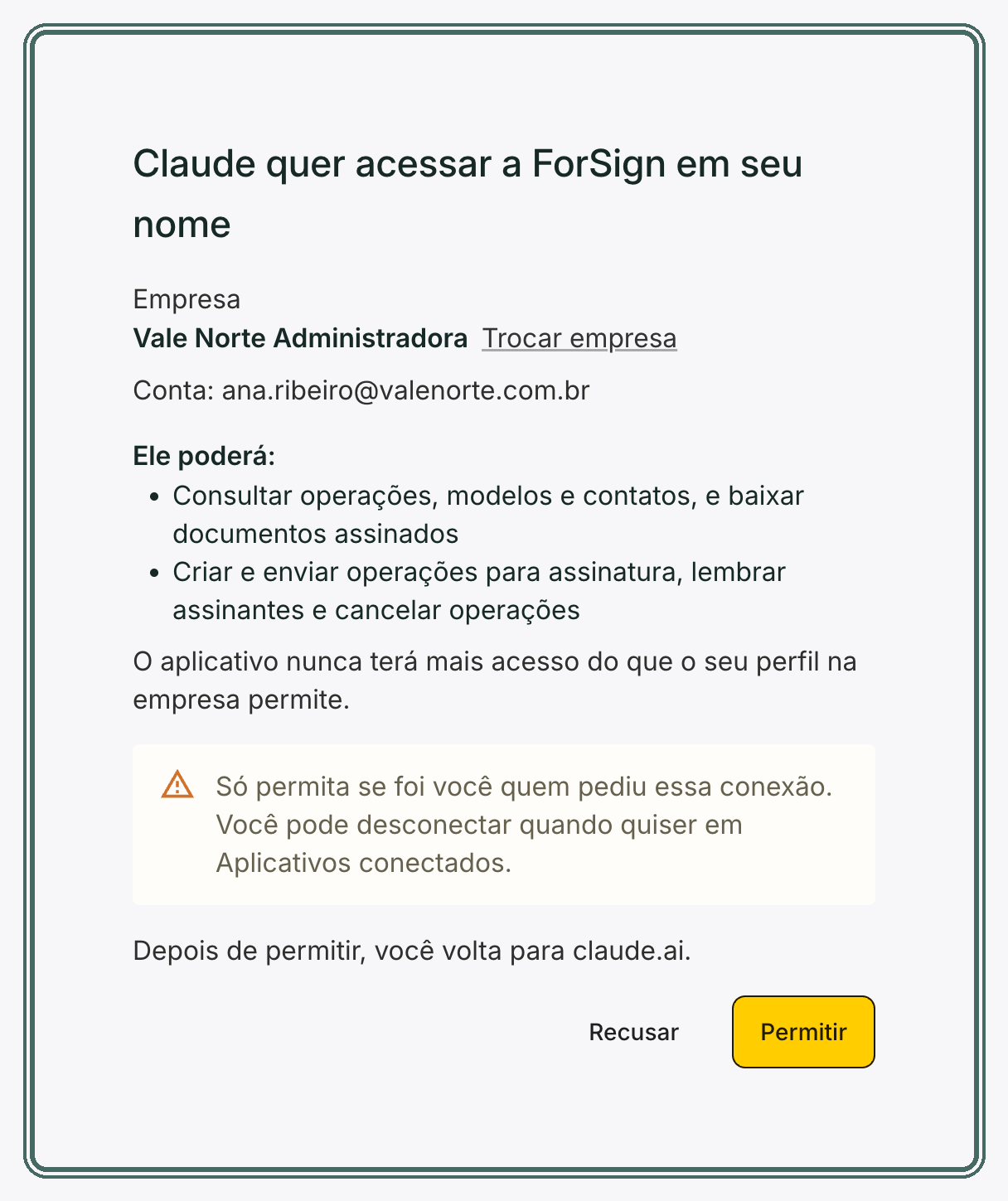 A tela de consentimento mostra o aplicativo, a empresa, a conta e o que ele poderá fazer.
