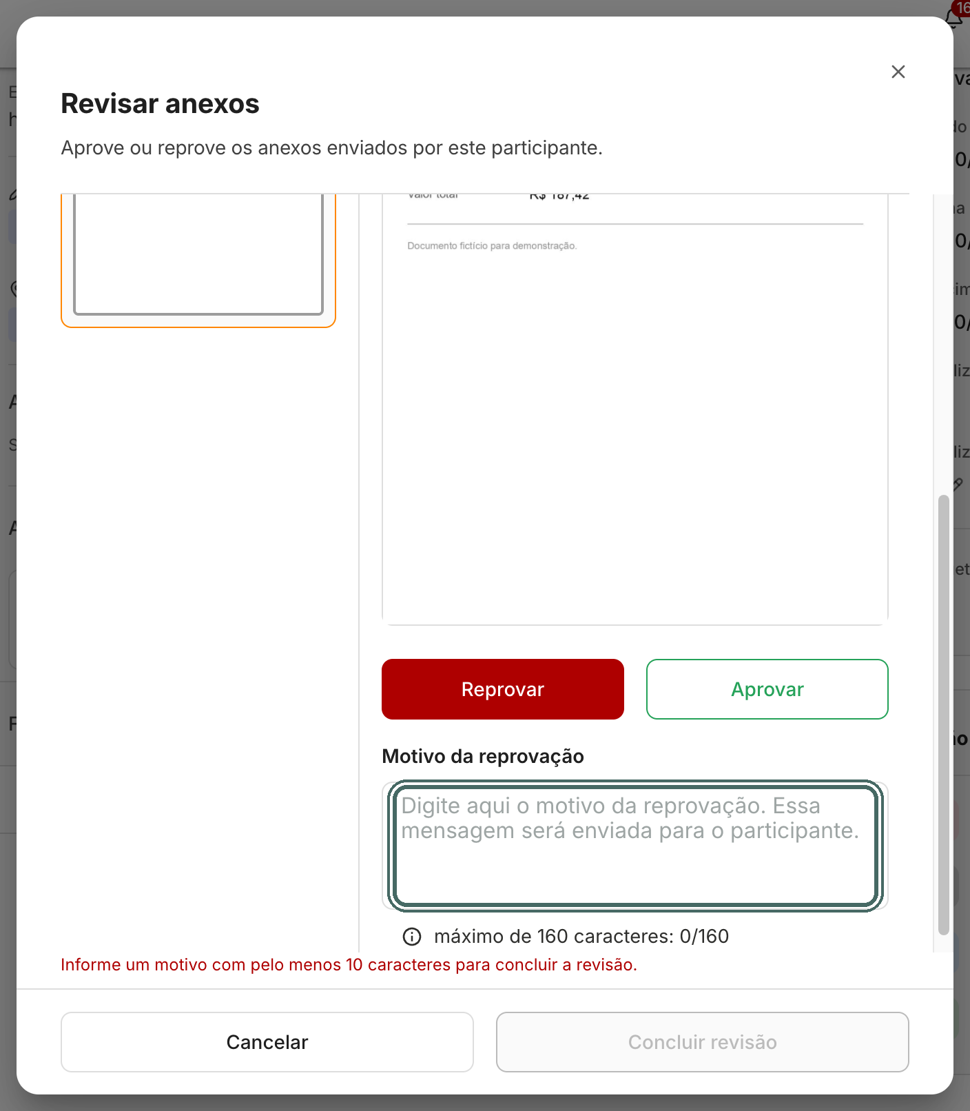 O motivo da reprovação é obrigatório e vai para o participante.